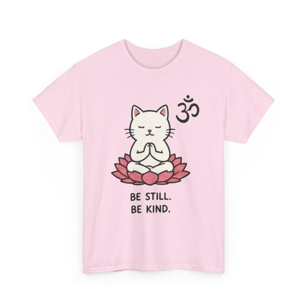 Zen Cat T-Shirt — "Be Still. Be Kind." Meditation Tee